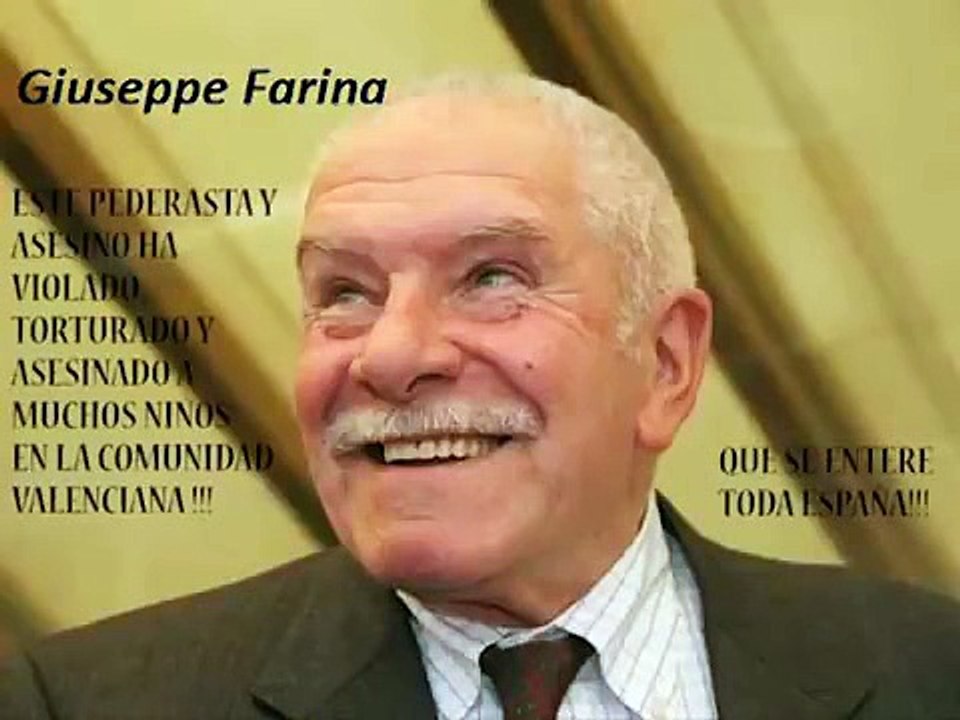 CASO BAR ESPAÑA Y CRIMEN DE ALCÀSSER - EL PEDERASTA GIUSEPPE FARINA