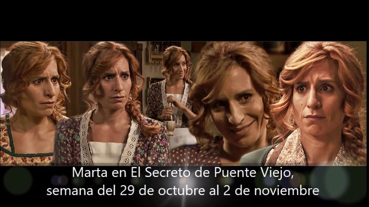 Marta en El Secreto de Puente Viejo, semana del 29 de octubre al 2 de noviembre, capítulos 1941 a 1944