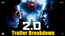 2.0 Trailer Breakdown  [Hindi] | Rajinikanth | Akshay Kumar | Shankar