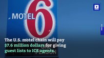 Motel 6 Settles Big Class Action Lawsuit Over Contact With ICE