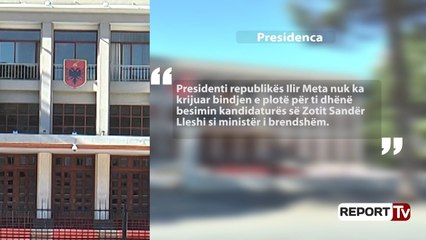 Report Tv - Meta kundër Ramës, presidenti nuk dekreton Sandër Lleshin si ministër i Brendshëm
