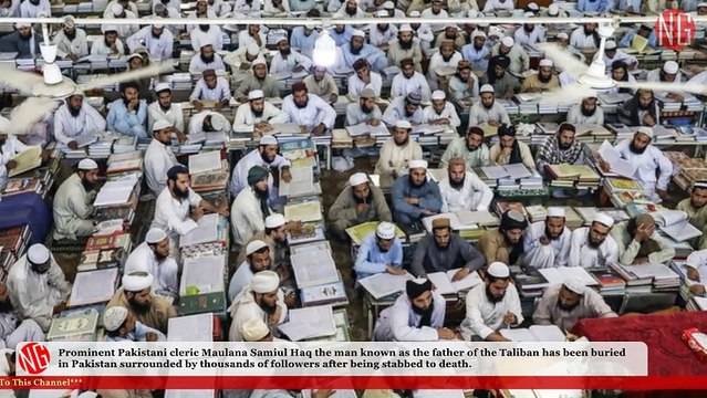 Maulana Samiul Haq was Buried in Akora Khattak