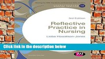 D.O.W.N.L.O.A.D [P.D.F] Reflective Practice in Nursing (Transforming Nursing Practice Series)