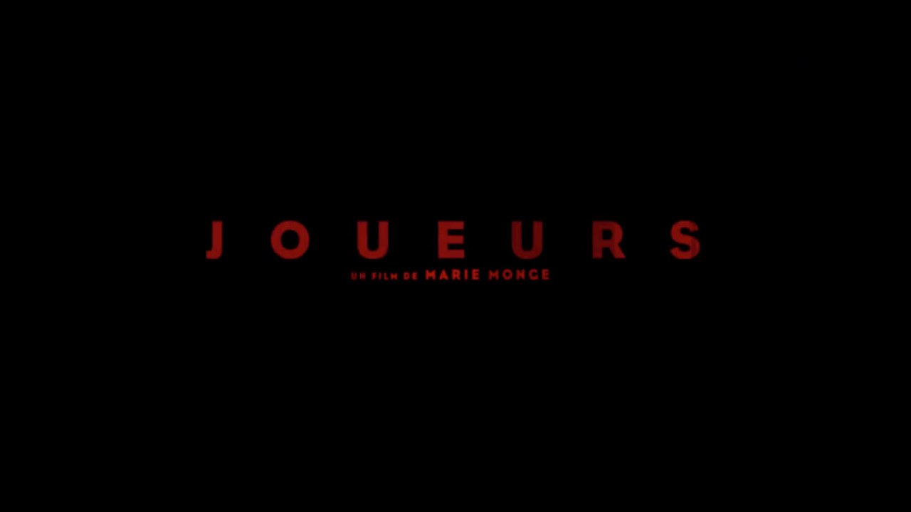 JOUEURS (2017) HD Streaming VF