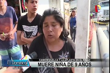 Rímac: menor de 9 años murió aplastada por camión de desmonte
