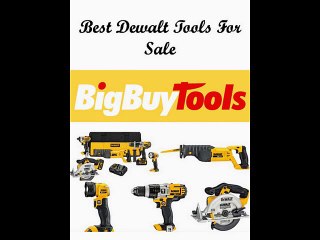 Best Dewalt Tools For Sale