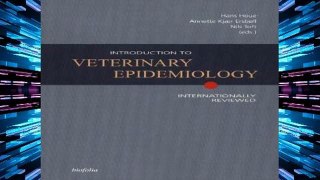 D.O.W.N.L.O.A.D [P.D.F] Introduction to Veterinary Epidemiology: Internationally Reviewed