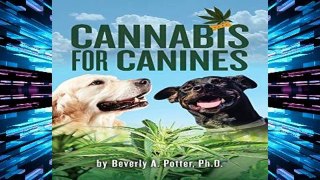 D.O.W.N.L.O.A.D [P.D.F] Cannabis for Canines [E.P.U.B]