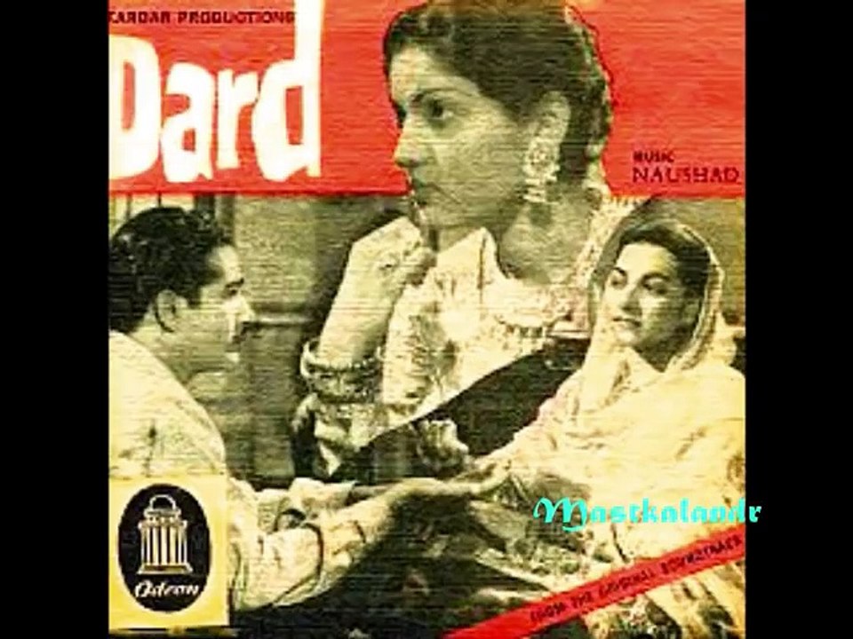 Dard दर्द (1947) - Bollywood Evergreen Romantic Love Song - Afsana Likh Rahi Hoon - 	Munawwar Sultana and  Suraiya
