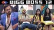 Bigg Boss 12: Sreesanth plays dirty game by NOMINATING these 7 contestants! | FilmiBeat