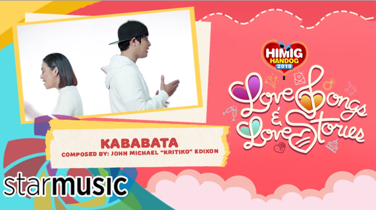 Kababata - Kyla and Kritiko | Himig Handog 2018 (Official Music Video)