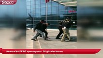 Ankara’da FETÖ operasyonu 26 gözaltı kararı