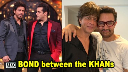 The BOND between the KHANs- SRK, Salman & Aamir