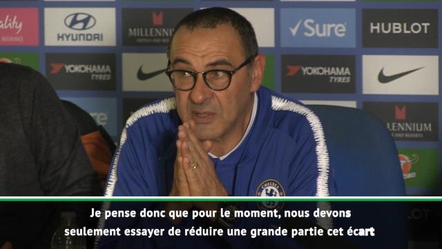 Chelsea - Sarri : Difficile de réduire l'écart avec City