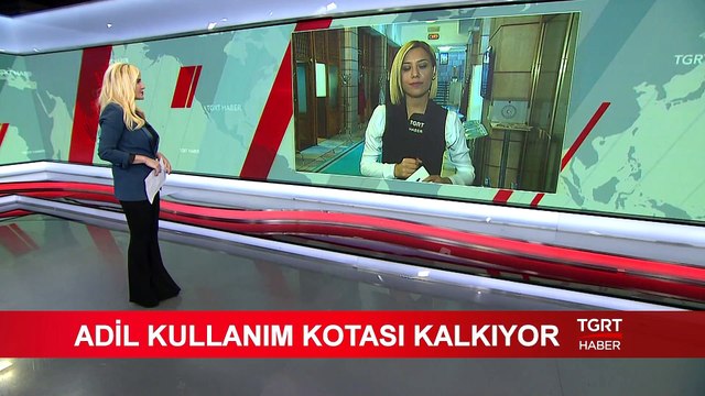 Adil Kullanım Kotası (AKN) Kalkıyor