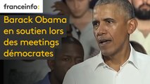 Barack Obama en soutien lors des meetings démocrates