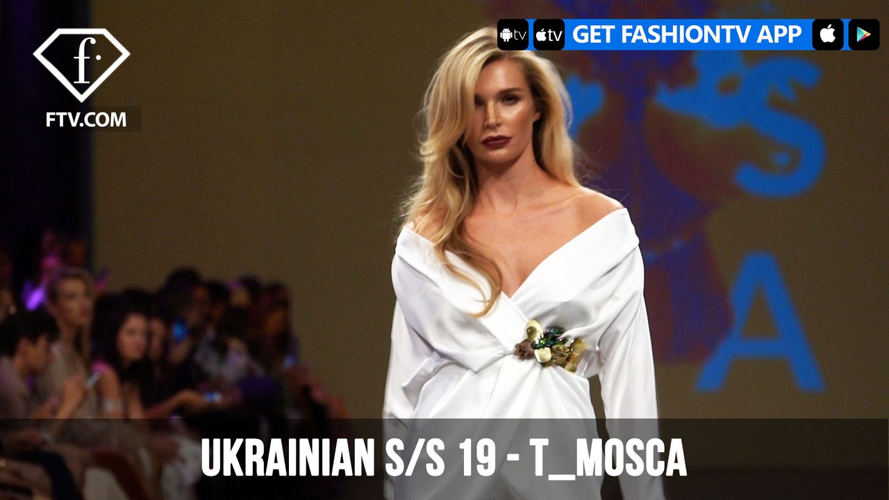 Ukrainian Fashion Week Spring/Summer 2019 -  T_MOSCA | FashionTV | FTV