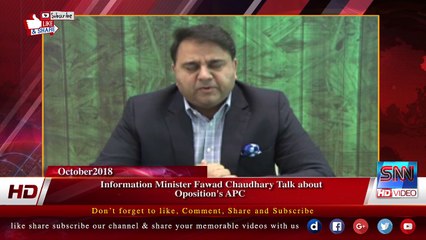 Information Minister Fawad Chaudhary Talk about  Oposition's APC