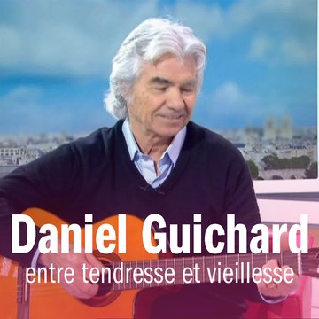 Daniel Guichard, entre tendresse et vieillesse
