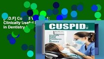 [P.D.F] Cuspid Volume 1: Clinically Useful Safety Procedures in Dentistry [E.B.O.O.K]