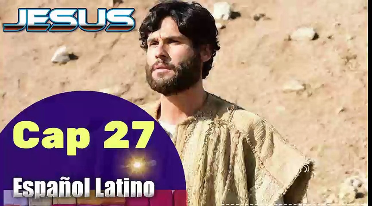 Capitulo 27 JESUS HD Español