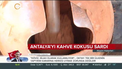 Antalya'yı kahve kokusu sardı