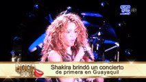 Shakira brindó un concierto de primera en Guayaquil