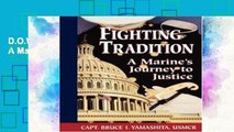 D.O.W.N.L.O.A.D [P.D.F] Fighting Tradition: A Marine s Journey to Justice (Intersections: Asian
