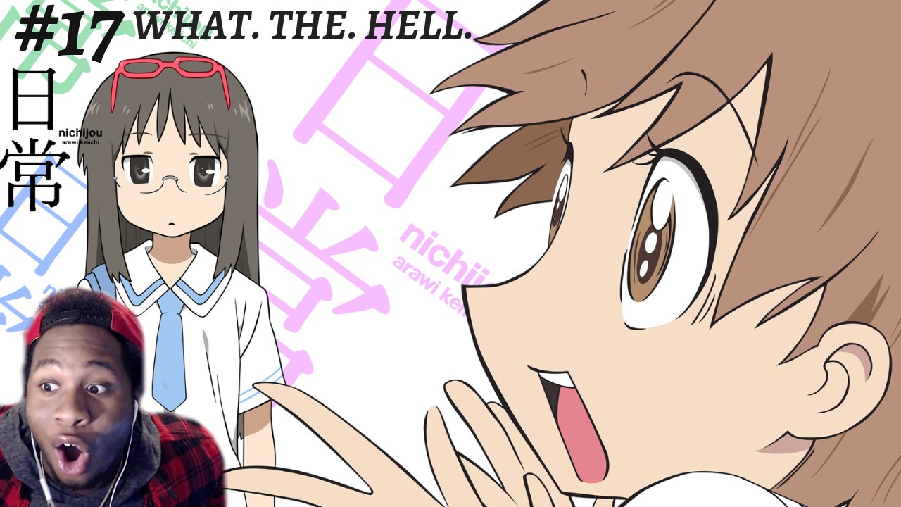 MAI HAS BROKEN THIS UNIVERSE. | Nichijou Subbed #17 REACTION