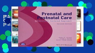 [P.D.F] Prenatal and Postnatal Care: A Woman-Centered Approach [P.D.F]