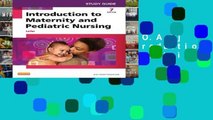 F.R.E.E [D.O.W.N.L.O.A.D] Study Guide for Introduction to Maternity and Pediatric Nursing [P.D.F]