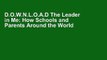 D.O.W.N.L.O.A.D The Leader in Me: How Schools and Parents Around the World Are Inspiring