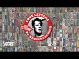 Loveletters Season 9: Board Graphics | Jeff Grosso’s Loveletters to Skateboarding | VANS