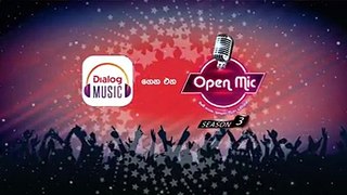 Dialog Music ගෙන එන Open Mic Season - 3 අවසන් මහා තරඟයේ සජීවී විකාශය නොවැම්බර් 3 වන දින සවස 5.00 සිට Dialog Music Facebook පිටුවෙන් සහ MyTV App එක ඔස්සේ නරඹන්න.