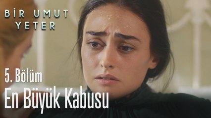 Derya'nın en büyük kabusu - Bir Umut Yeter 5. Bölüm
