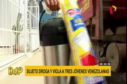 Sujeto droga y ultraja sexualmente a tres jóvenes venezolanas en San Juan de Miraflores