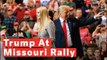 Trump Says 'Women Are Smarter Than Men' At Final Rally In Missouri