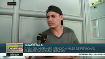Casa del Migrante de Guatemala atendió a miles en las últimas semanas
