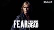 Fear The Walking Dead saison 4B - Bande annonce - CANAL+