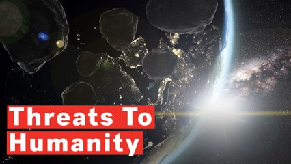 6 Biggest Threats To The Human Race