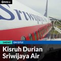 #1MENIT | Kisruh Durian Sriwijaya Air