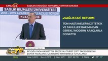 Cumhurbaşkanı Erdoğan: Sağlık turizminde ciddi bir sıçrama yapacağız