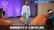 Ukrainian Fashion Week Spring/Summer 2019 - Flow The Label | FashionTV | FTV