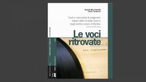 Grande Guerra: le voci dei prigionieri italiani