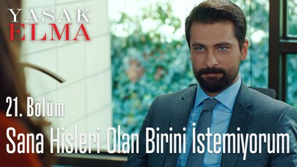 Kendi şirketimde sana hisleri olan birini istemiyorum - Yasak Elma 21. Bölüm