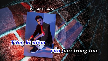 Chúng Ta Là Anh Em - Hồ Quang Hiếu | NEWTITAN