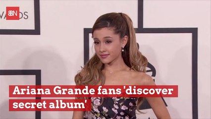 Does Ariana Grande Have A Secret Album On Spotify