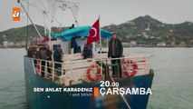 Sen Anlat Karadeniz - 10.Bölüm Fragman