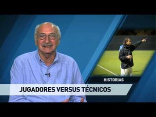 Jugadores versus técnicos