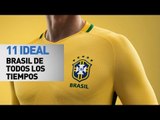 11 ideal | Brasil (de todos los tiempos)